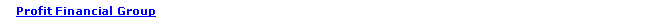 Text Box:    Profit Financial Group(paying)